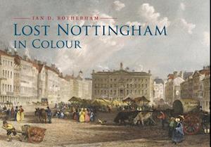 Lost Nottingham in Colour