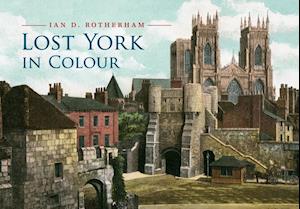 Lost York in Colour