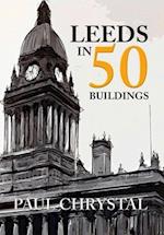 Leeds in 50 Buildings