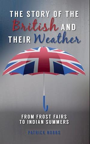 The Story of the British and Their Weather