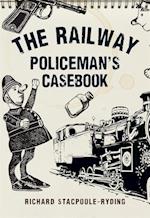Railway Policeman's Casebook