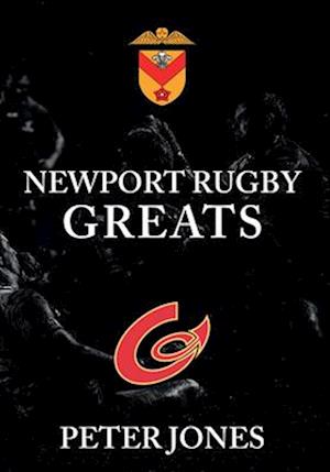 Newport Rugby Greats