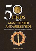 50 Finds From Manchester and Merseyside