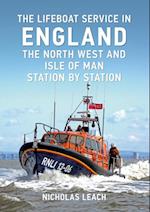 Lifeboat Service in England: The North West and Isle of Man