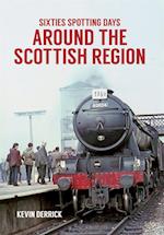 Sixties Spotting Days Around the Scottish Region