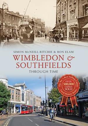 Wimbledon & Southfields Through Time