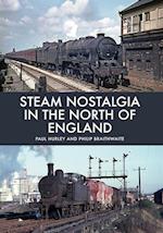 Steam Nostalgia in The North of England