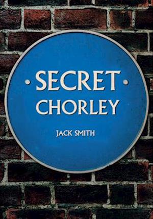 Secret Chorley