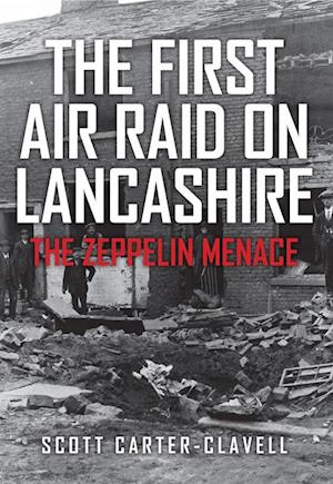 First Air Raid on Lancashire