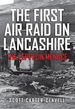 First Air Raid on Lancashire