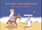 The First Ever Christmas
