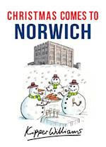 Christmas Comes to Norwich