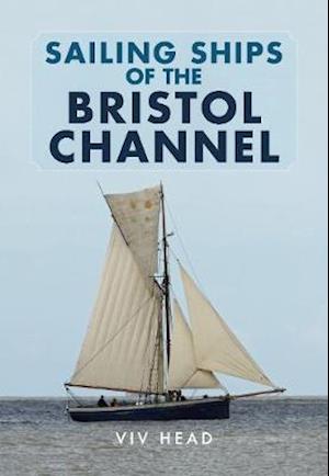 Sailing Ships of the Bristol Channel
