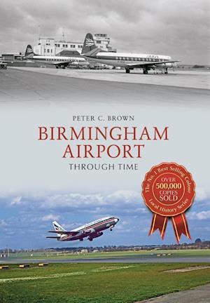 Birmingham Airport Through Time