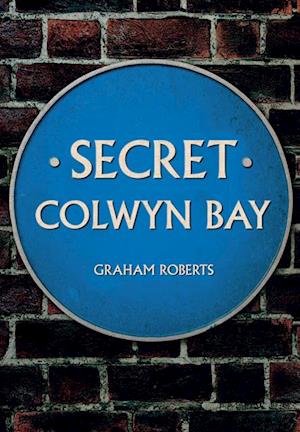 Secret Colwyn Bay