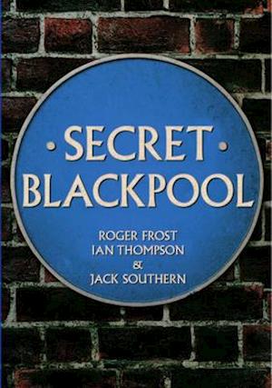 Secret Blackpool