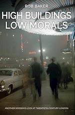 High Buildings, Low Morals
