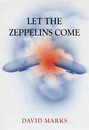 Let the Zeppelins Come