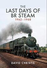 Last Days of BR Steam 1962-1968