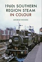 1960s Southern Region Steam in Colour