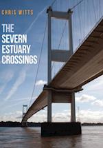 The Severn Estuary Crossings