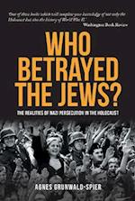 Who Betrayed the Jews?