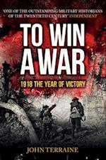To Win a War
