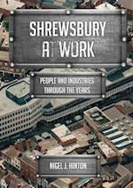Shrewsbury at Work