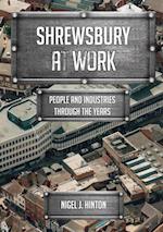 Shrewsbury At Work