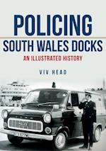 Policing South Wales Docks