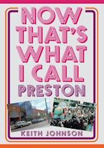 Now That''s What I Call Preston