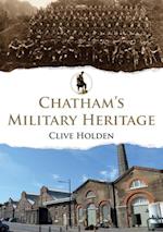 Chatham''s Military Heritage