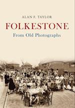 Folkestone from Old Photographs