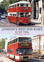 London's West End Buses in the 1980s