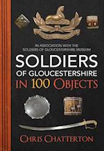 Soldiers of Gloucestershire in 100 Objects