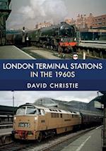 London Terminal Stations in the 1960s