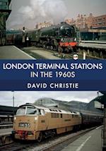 London Terminal Stations in the 1960s