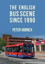 The English Bus Scene Since 1990