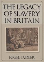 The Legacy of Slavery in Britain