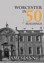 Worcester in 50 Buildings