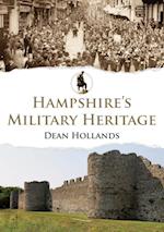 Hampshire''s Military Heritage