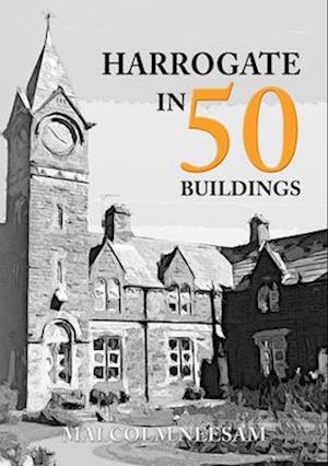 Harrogate in 50 Buildings