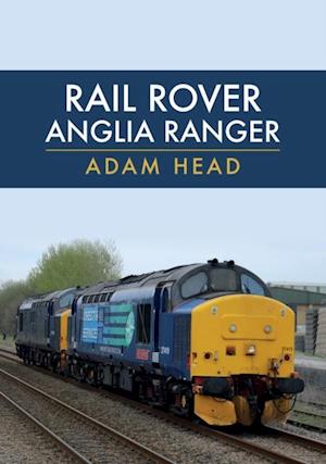 Rail Rover: Anglia Ranger