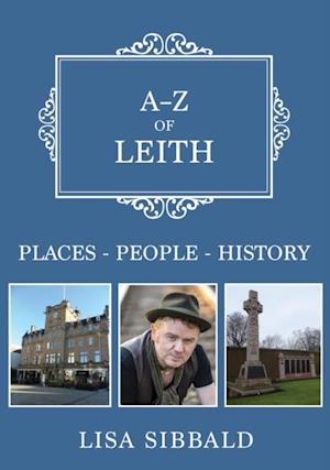 A-Z of Leith