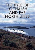 The Kyle of Lochalsh and Far North Lines