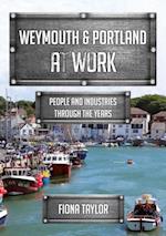 Weymouth & Portland at Work