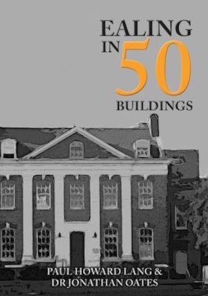 Ealing in 50 Buildings