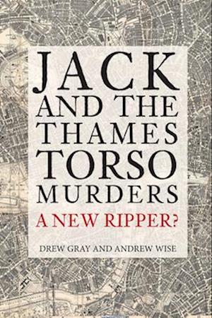 Jack and the Thames Torso Murders