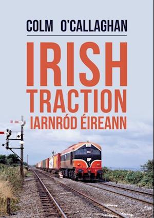 Irish Traction: Iarnrod Eireann