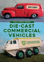 Die-cast Commercial Vehicles